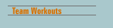 Team Workouts