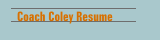 Coach Coley Resume